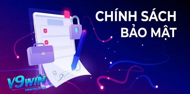 Chính sách bảo mật và điều khoản dịch vụ tại V9win