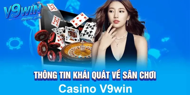 Giới thiệu về casino V9win