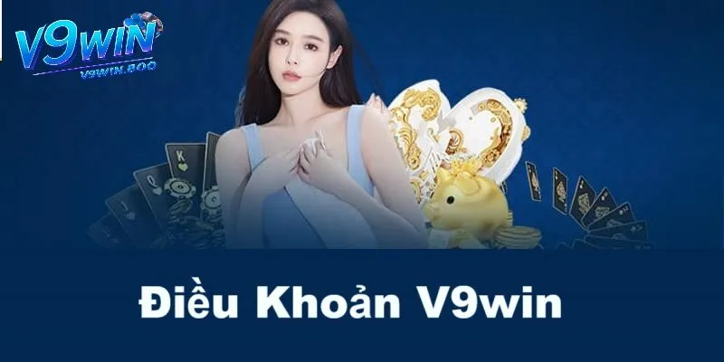 Quy định trong điều khoản v9win dành cho người chơi